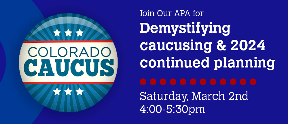 Demystifying caucusing & 2024 continued planning